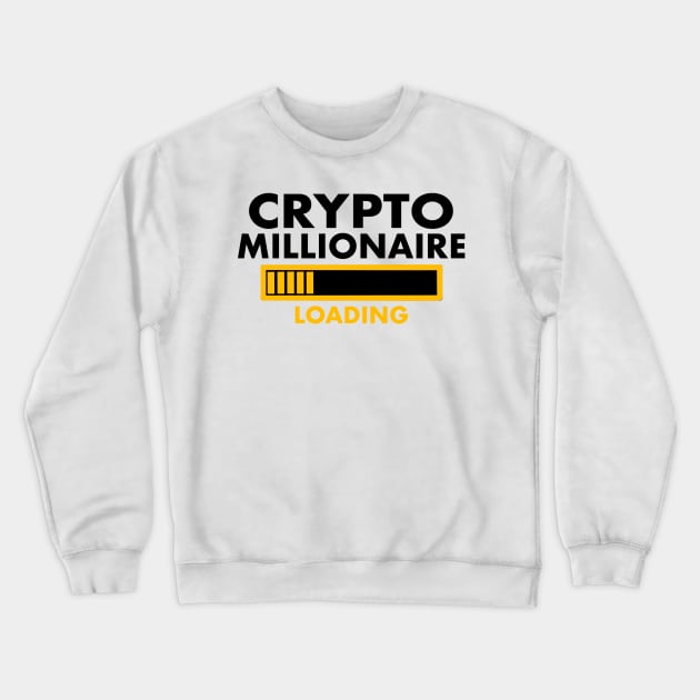 Crypto Millionaire Loading Crewneck Sweatshirt by SAN ART STUDIO 